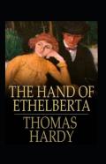 The Hand Of Ethelberta Annotated