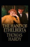 The Hand Of Ethelberta Annotated