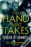 The Hand That Takes