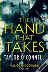 The Hand That Takes