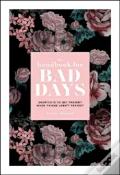 The Handbook For Bad Days
