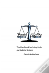 The Handbook For Integrity In Our Judicial System