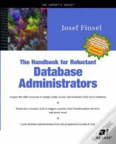 The Handbook For Reluctant Database Administrators