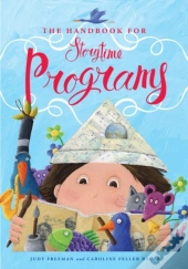 The Handbook For Storytime Programs