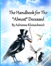 The Handbook For The Almost Deceased