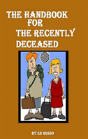 The Handbook For The Recently Deceased - Preview