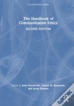 The Handbook Of Communication Ethics