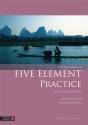 The Handbook Of Five Element Practice - Preview