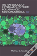 The Handbook Of Information Security For Advanced Neuroprosthetics