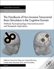 The Handbook Of Non-Invasive Transcranial Brain Stimulation In The Cognitive Domain