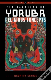 The Handbook Of Yoruba Religious Concepts