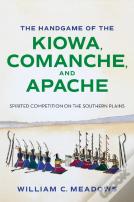 The Handgame Of The Kiowa, Comanche, And Apache