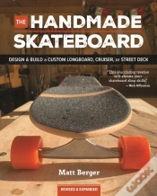 Capa do artigo The Handmade Skateboard