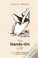 The Hands-On Life