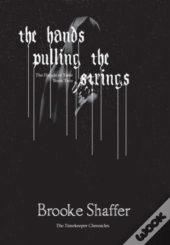 The Hands Pulling The Strings