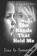 The Hands That Held Me