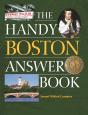 The Handy Boston Answer Book - Preview