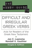 The Handy Guide To Difficult And Irregular Greek Verbs