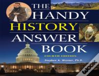 The Handy History Answer Book