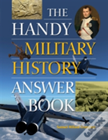 The Handy Military History Answer Book