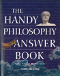 The Handy Philosophy Answer Book - Preview