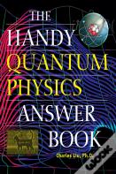 The Handy Quantum Physics Answer Book