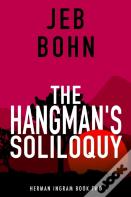 The Hangman'S Soliloquy (Herman Ingram Book Two)