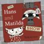 The Hans And Matilda Show - Preview
