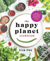 The Happy Planet Cookbook