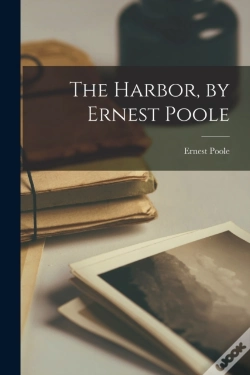 Capa do artigo The Harbor, By Ernest Poole
