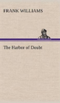 The Harbor Of Doubt - Preview
