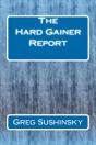 The Hard Gainer Report - Preview
