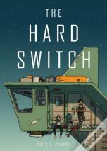 The Hard Switch