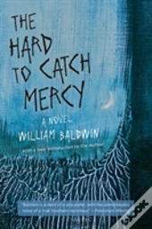 The Hard To Catch Mercy