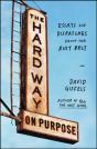 The Hard Way On Purpose - Preview