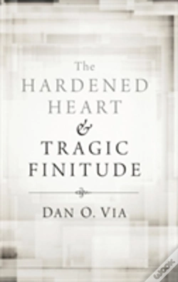 Capa do artigo The Hardened Heart And Tragic Finitude