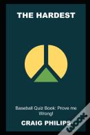 The Hardest Baseball Quiz Book
