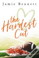 The Hardest Cut