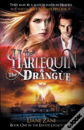 The Harlequin &Amp; The Drangue