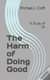 Capa do artigo The Harm Of Doing Good