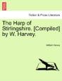 The Harp Of Stirlingshire. (Compiled) By W. Harvey. - Preview