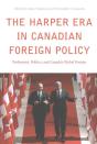 The Harper Era In Canadian Foreign Policy - Preview