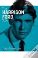 The Harrison Ford Story