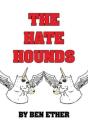 The Hate Hounds - Preview