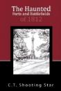 The Haunted Forts And Battlefields Of 1812 - Preview