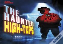 The Haunted High-Tops