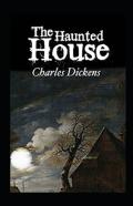 The Haunted House Annotated