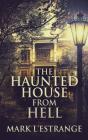 The Haunted House From Hell - Preview