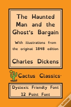 Capa do artigo The Haunted Man And The Ghost'S Bargain (Cactus Classics Dyslexic Friendly Font)