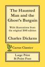 The Haunted Man And The Ghost'S Bargain (Cactus Classics Large Print) - Preview